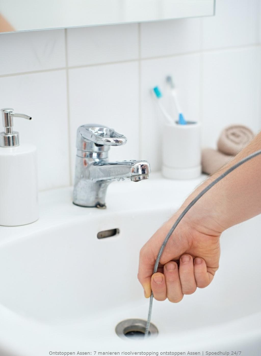 7 manieren rioolverstopping ontstoppen Assen | Spoedhulp 24/7